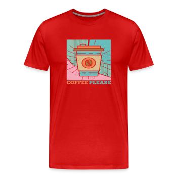 Coffee Please Quotes For Coffee - Men's Premium Organic T-Shirt - red - Front - Damien (186cm)