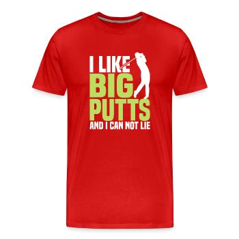 Ich Mag Große Putts Und Ich Kann Nicht Lügen - Männer Premium Bio T-Shirt - Rot - Vorne - Damien (186cm)