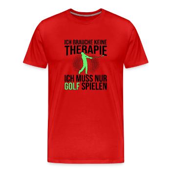 Golf Therapie Spruch - Männer Premium Bio T-Shirt - Rot - Vorne - Damien (186cm)