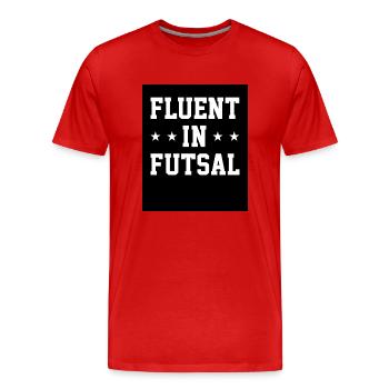 Fluent In Futsal Indoor Soccer Player Sport Footba - Männer Premium Bio T-Shirt - Rot - Vorne - Damien (186cm)