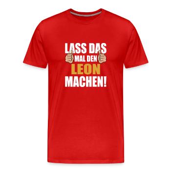 Lass das mal den Leon machen - Männer Premium Bio T-Shirt - Rot - Vorne - Damien (186cm)
