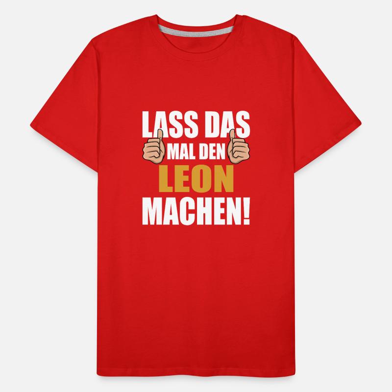 Lass das mal den Leon machen Männer Premium Bio T-Shirt