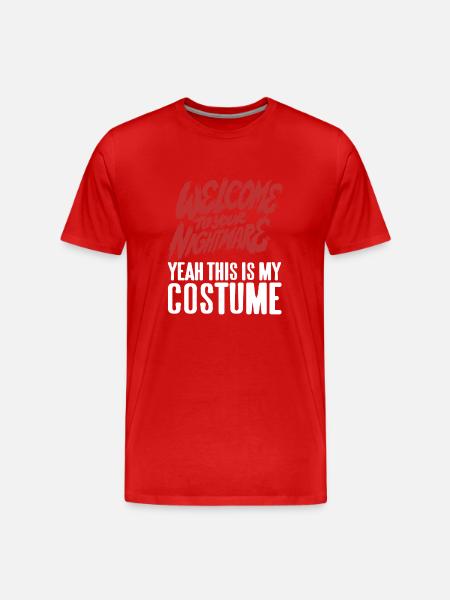 Welcome to youre Nightmare - Men's Premium Organic T-Shirt - red