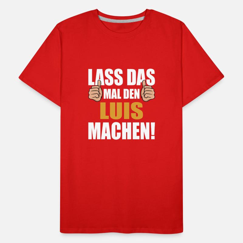 Let Luis do that Men's Premium Organic T-Shirt