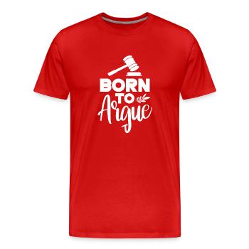 Né pour argumenter avocat - T-shirt bio Premium Homme - rouge - Devant - Damien (186cm)