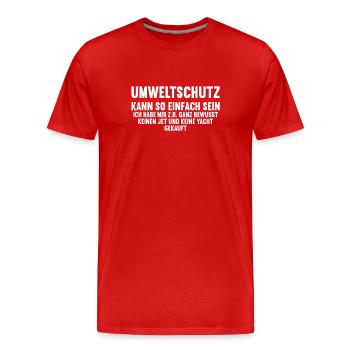 Anti Umweltschutz Parodie Umweltschutz - Männer Premium Bio T-Shirt - Rot - Vorne - Damien (186cm)