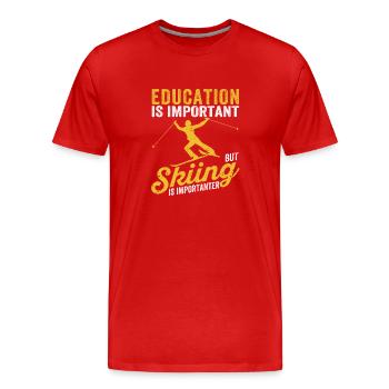 L’éducation des jeunes enfants est importante, mais le ski - T-shirt bio Premium Homme - rouge - Devant - Damien (186cm)