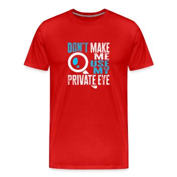 Spy Private Detective Investigator Detective Gift - Men's Premium Organic T-Shirt - red - Front - Damien (186cm)