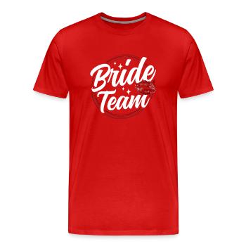 Team Bride Brides Weddings Wedding Party - T-shirt bio Premium Homme - rouge - Devant - Damien (186cm)