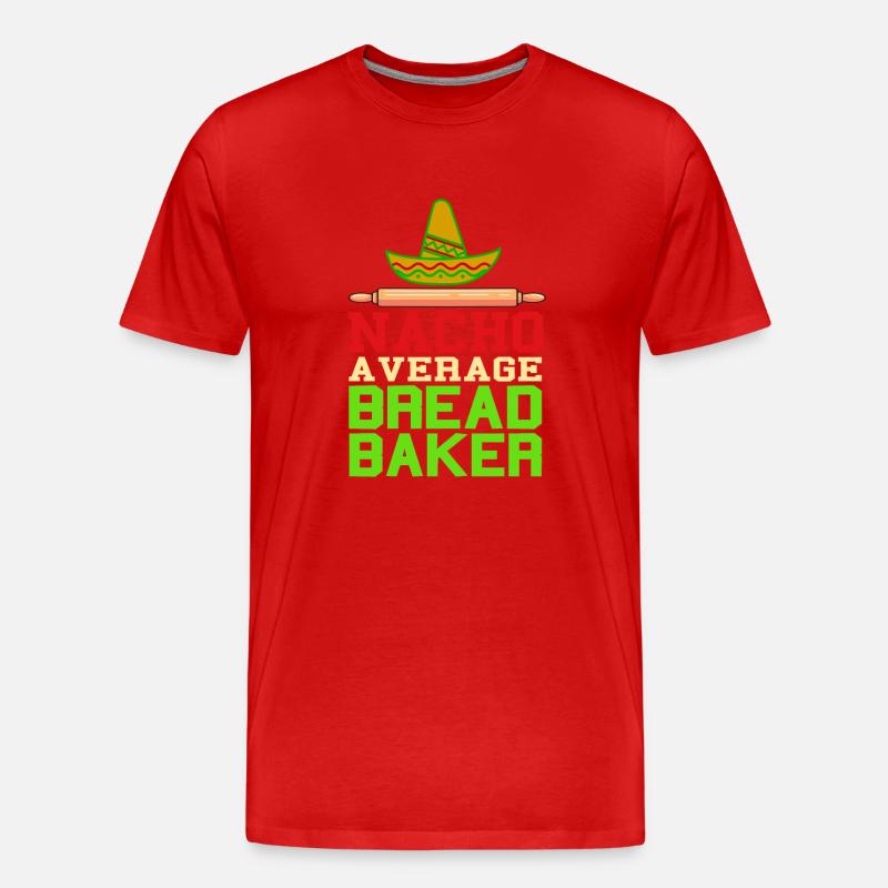 Nacho a verage bread baker - Men's Premium Organic T-Shirt - red