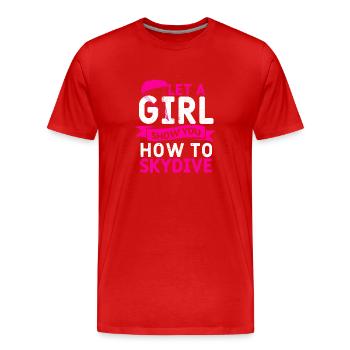 Girls Skydiver Fallschirmspringen Lassen Sie sich - Männer Premium Bio T-Shirt - Rot - Vorne - Damien (186cm)
