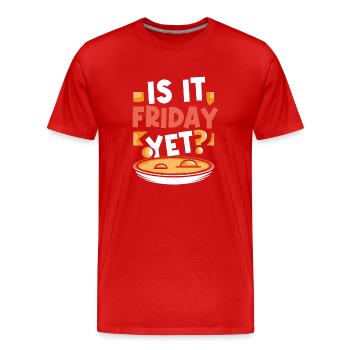 Ist Es Schon Freitag? Wochenende Endlich Freitag - Männer Premium Bio T-Shirt - Rot - Vorne - Damien (186cm)