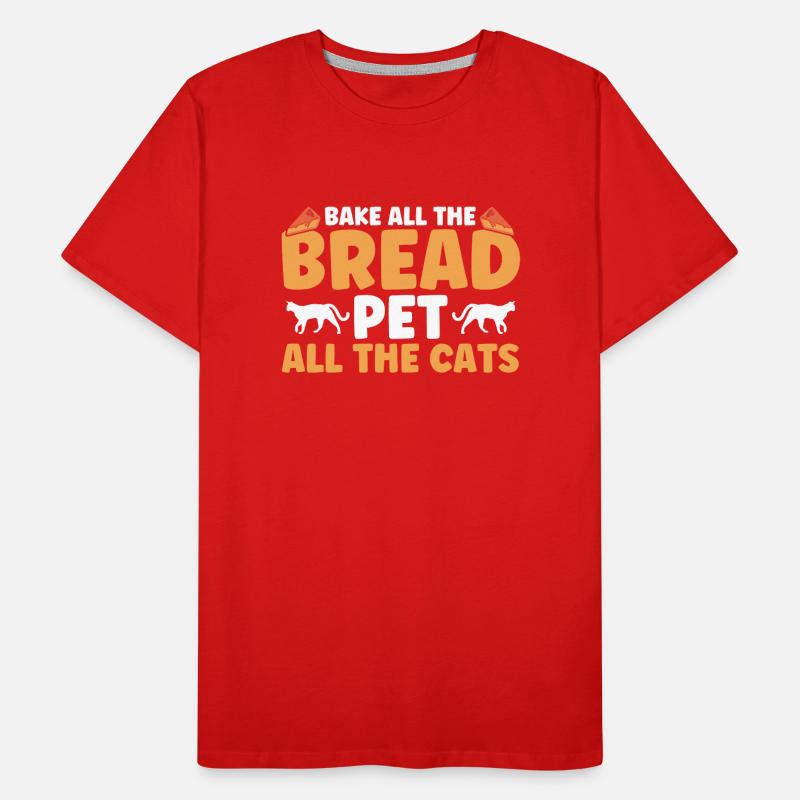 Bread Baking Gift Bakery Quote Baker Men's Premium Organic T-Shirt