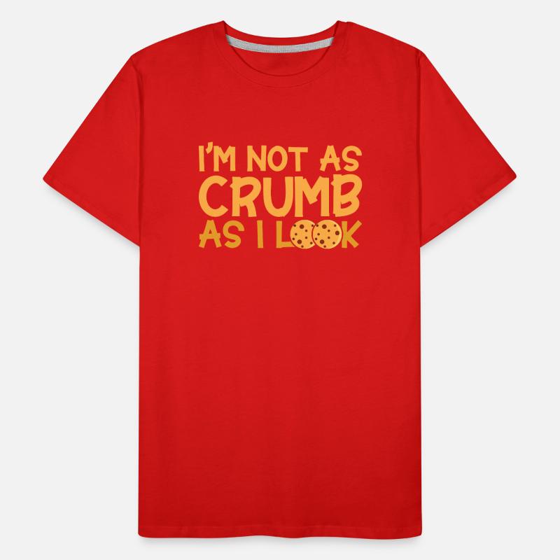Bread Baking Gift Bakery Quote Baker Men's Premium Organic T-Shirt