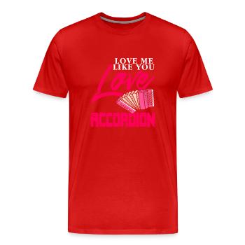 Aime-moi comme tu aimes l’accordéon - T-shirt bio Premium Homme - rouge - Devant - Damien (186cm)