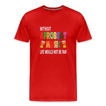 Without Afrobeat Music life would not be fair - Männer Premium Bio T-Shirt - Rot - Vorne - Damien (186cm)