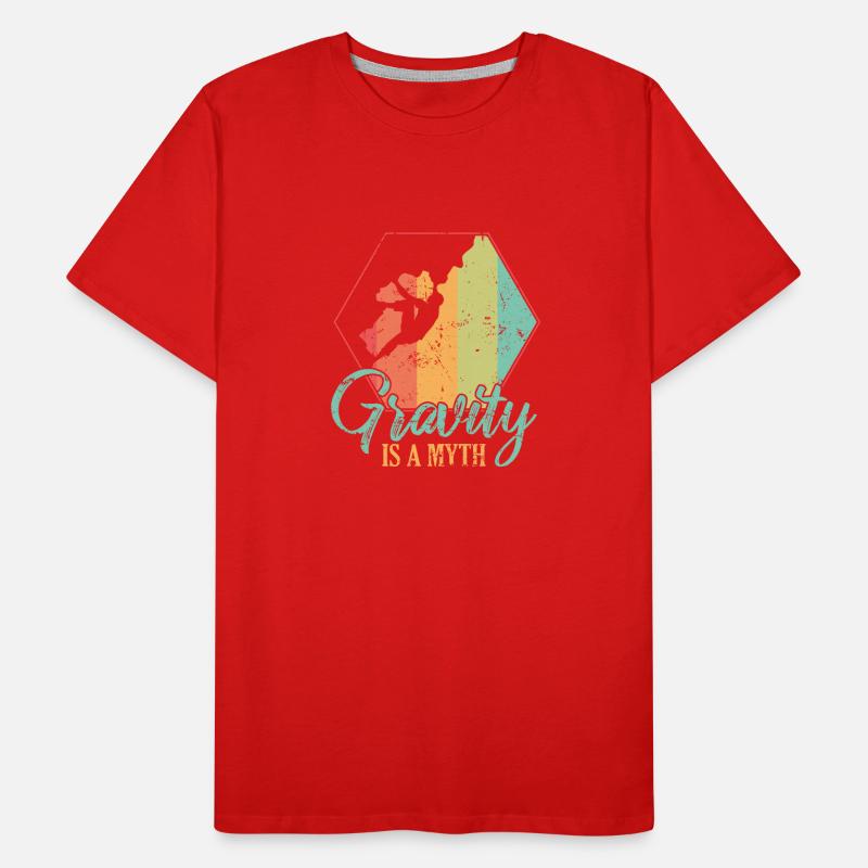 Gravity is a Myth Hobby Klettern Bouldern Männer Premium Bio T-Shirt