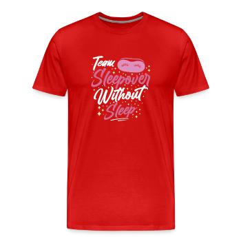 Soirée pyjama d’équipe sans sommeil Sweet Party Stay - T-shirt bio Premium Homme - rouge - Devant - Damien (186cm)