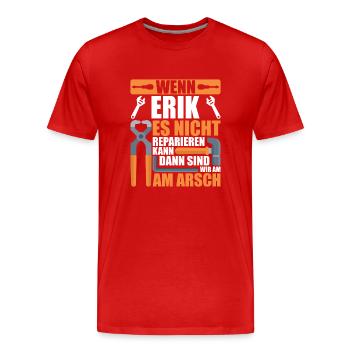 Vorname Erik Name Geburtstag Geschenk - Männer Premium Bio T-Shirt - Rot - Vorne - Damien (186cm)