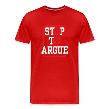 Aufhören Zu Streiten Argumentieren Argument - Männer Premium Bio T-Shirt - Rot - Vorne - Damien (186cm)