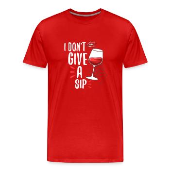 Je ne donne pas une gorgée - T-shirt bio Premium Homme - rouge - Devant - Damien (186cm)