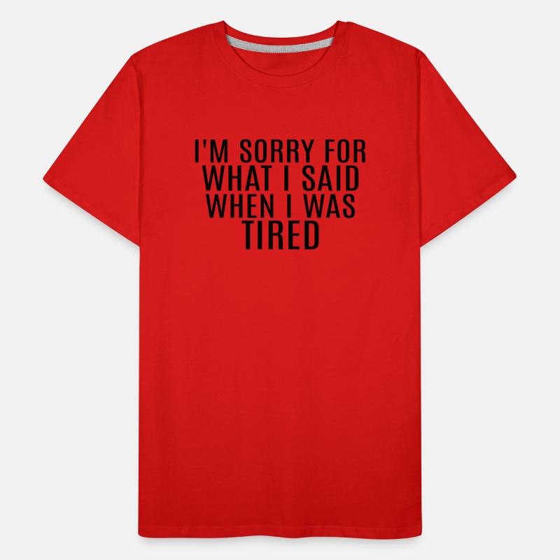 Sarcastic Saying Men's Premium Organic T-Shirt