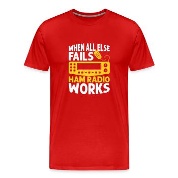 Quand tout le reste échoue Ham Radio Works Opérateur Amat - T-shirt bio Premium Homme - rouge - Devant - Damien (186cm)