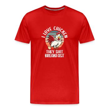 I Love Chicken They Shit Breakfast - Men's Premium Organic T-Shirt - red - Front - Damien (186cm)