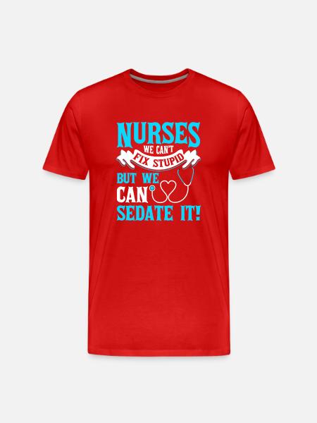 We can't fix nurses - Men's Premium Organic T-Shirt - red