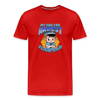 My Dad Can Arrest You Dad - Men's Premium Organic T-Shirt - red - Front - Damien (186cm)