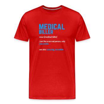 Medical Biller Funny Medical Coder Medical Billing - Men's Premium Organic T-Shirt - red - Front - Damien (186cm)