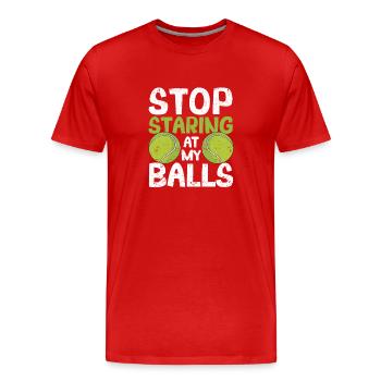 Stop staring at my balls Fun tennis - Men's Premium Organic T-Shirt - red - Front - Damien (186cm)