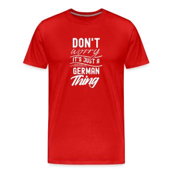 No fear is just a German thing German - Men's Premium Organic T-Shirt - red - Front - Damien (186cm)