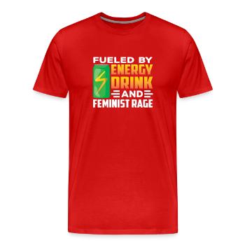 Angeheizt Durch Energydrinks Und Feministische Wut - Männer Premium Bio T-Shirt - Rot - Vorne - Damien (186cm)