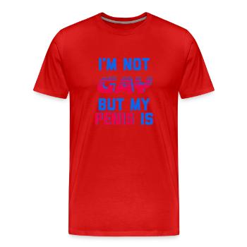 Ich bin nicht schwul, aber mein Penis ist - Männer Premium Bio T-Shirt - Rot - Vorne - Damien (186cm)