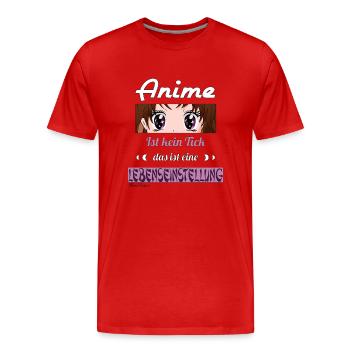 Anime ist kein Tick ist eine Lebenseinstellung - Männer Premium Bio T-Shirt - Rot - Vorne - Damien (186cm)