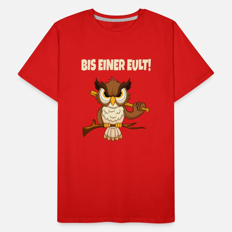 Bis Einer Eult Lustiger Spruch Männer Premium Bio T-Shirt