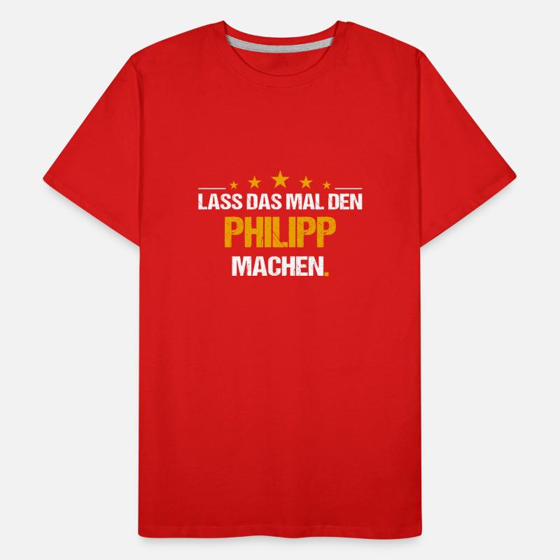 Lass das mal den Philipp machen Name Männer Premium Bio T-Shirt