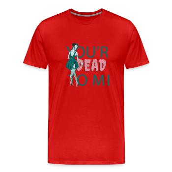 Du bist für mich tot Zombie Du bist für mich tot Z - Männer Premium Bio T-Shirt - Rot - Vorne - Damien (186cm)