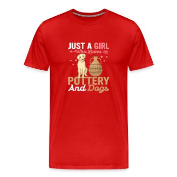 Just A Girl Who Loves Pottery And Dogs Pot Maker - Männer Premium Bio T-Shirt - Rot - Vorne - Damien (186cm)