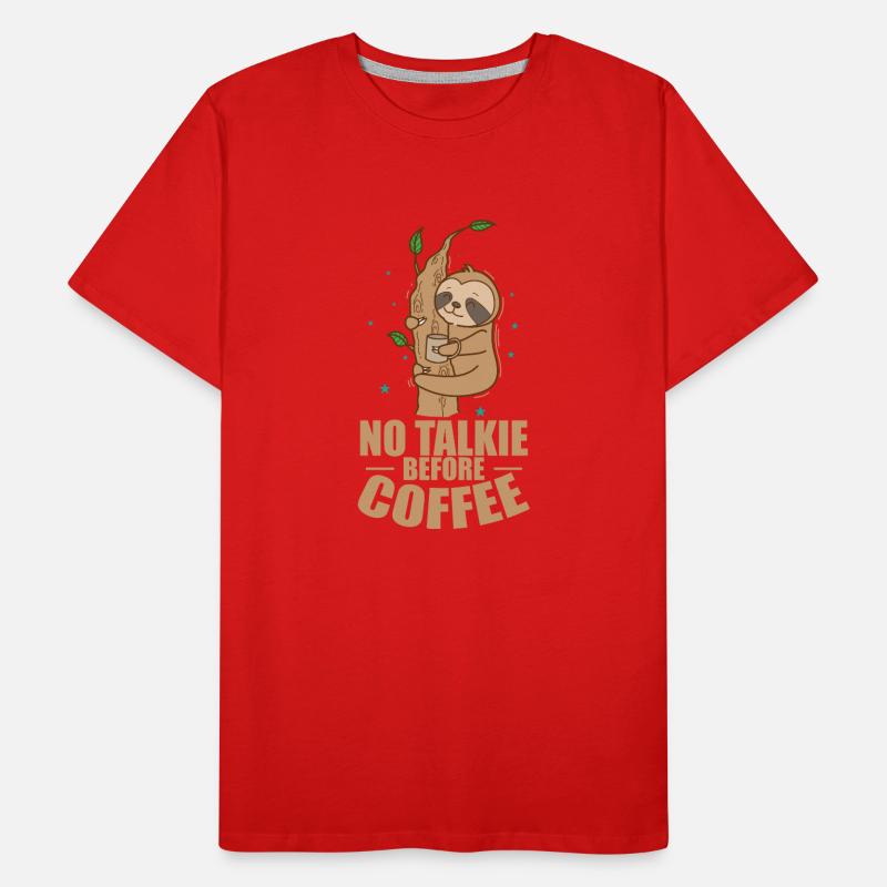 Not Talkie before Coffee Sloth Lazy Men's Premium Organic T-Shirt