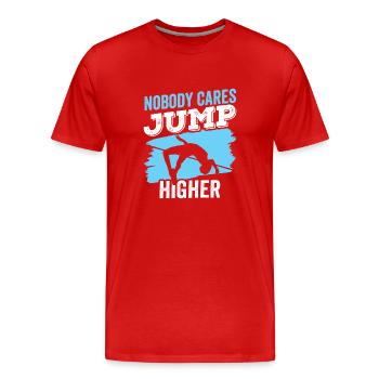 Personne ne s’en soucie Sauter plus haut Saut en hauteur - T-shirt bio Premium Homme - rouge - Devant - Damien (186cm)