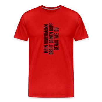 Dobermann - Männer Premium Bio T-Shirt - Rot - Vorne - Damien (186cm)