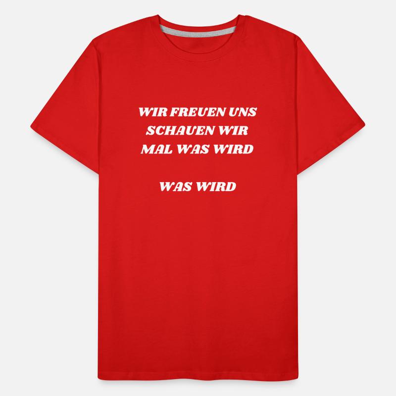 Meme Schauen wir mal was wird Männer Premium Bio T-Shirt