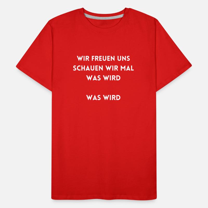 Meme Schauen wir mal was wird Männer Premium Bio T-Shirt