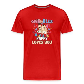 Pink or Blue Pappy Loves You Best Dad Ever - Männer Premium Bio T-Shirt - Rot - Vorne - Damien (186cm)