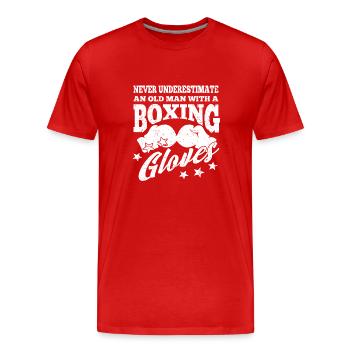 Never Underestimate An Old Man With Boxing Gloves - Männer Premium Bio T-Shirt - Rot - Vorne - Damien (186cm)