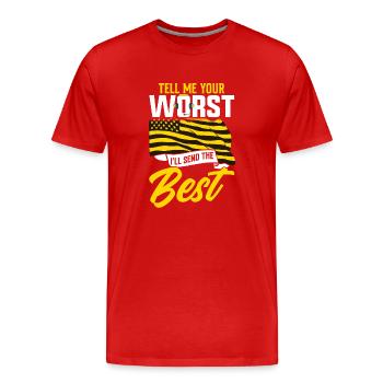 Sag mir, was am schlimmsten ist, ich schicke das - Männer Premium Bio T-Shirt - Rot - Vorne - Damien (186cm)