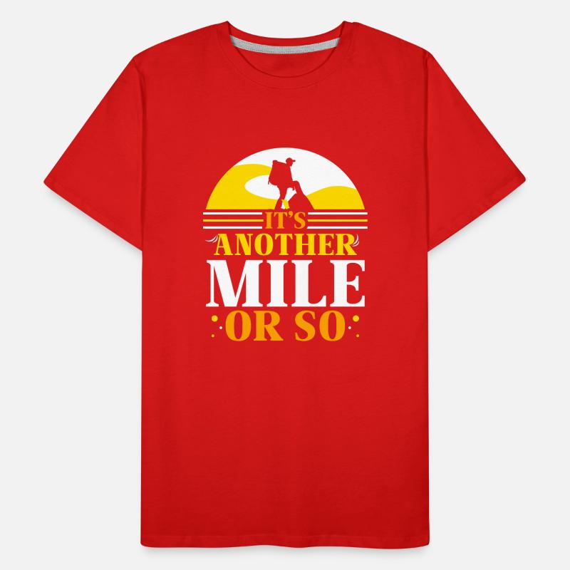 Eine Weitere Meile Oder So Halbe Meile Wanderung Männer Premium Bio T-Shirt