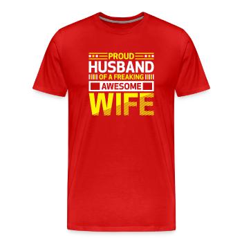 Proud Husband of a Freaking Awesome Wife Belief - Men's Premium Organic T-Shirt - red - Front - Damien (186cm)